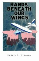 Hands Beneath Our Wings 1413473563 Book Cover