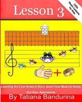 Lesson 3: A Story about How Musical Notes Got Their Apartments 1493723227 Book Cover