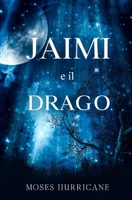 Jaimi e Il drago 1706889828 Book Cover