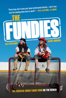 The Fundies: The Essential Hockey Guide from on the Bench 0735236984 Book Cover