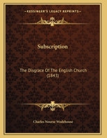 Subscription: The Disgrace Of The English Church 1104379236 Book Cover
