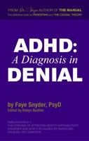 ADHD: A Diagnosis in Denial 0985471441 Book Cover