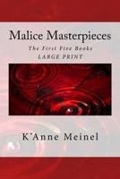 Malice Masterpieces 1480192147 Book Cover