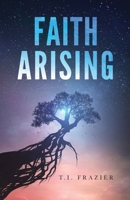 Faith Arising B0B4TWNXY3 Book Cover