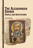 The Alexandrian Church. People and Institutions 8393842549 Book Cover