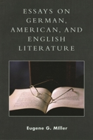 Essays on German, American and English Literature: A Philosophical and Theological Approach 076183219X Book Cover