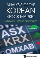 Analysis of the Korean Stock Market: Behavioral Finance Approaches 9813236752 Book Cover