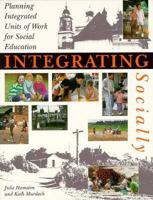 Integrating Socially: Planning Integrated Units of Work for Social Education 0435088998 Book Cover