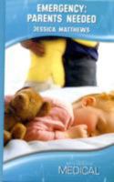 Emergency, Parents Needed 0263209547 Book Cover