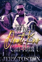 Wht U Don't Kno Can Hurt U 1954425171 Book Cover