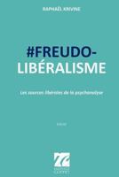 #freudo-Liberalisme: Les Sources Liberales de la Psychanalyse 1517100119 Book Cover