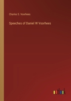 Speeches of Daniel W Voorhees 3385223504 Book Cover