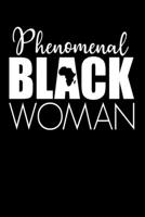 Phenomenal Black Woman: Melanin Black Pride 6 X 9 inches Black Women Empowerment  Journal Note Book 1671525280 Book Cover