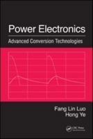 Power Electronics: Advanced Conversion Technologies 1420094297 Book Cover