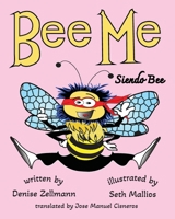 Bee Me Siendo Bee 172690993X Book Cover