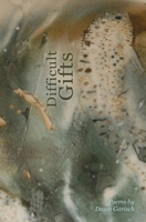 Difficult Gifts 1920397329 Book Cover