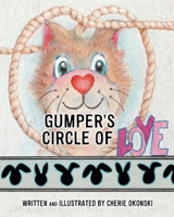 Gumper's Circle of Love (The Gumper the Rabbit) 1662887841 Book Cover