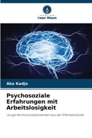 Psychosoziale Erfahrungen mit Arbeitslosigkeit (German Edition) 6630352807 Book Cover