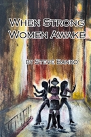 When Strong Women Awake 1953610447 Book Cover