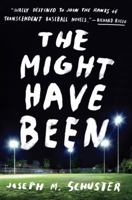 The Might Have Been: A Novel 0345530268 Book Cover