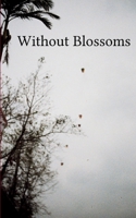 Without Blossoms 9369547231 Book Cover