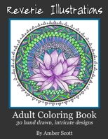 Adult Coloring Books: 30 Hand drawn intricate designs 1530749239 Book Cover