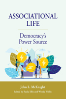 Associational Life: Democracy’s Power Source 1945577606 Book Cover