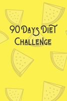 90 Days Diet Challenge: 6 x 9 inches 90 daily pages paperback (about 3 months/12 weeks worth) easily record and track your food consumption (breakfast, lunch, dinner.) Perfect gift for fitness lovers, 1086937996 Book Cover