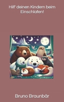 Hilf' deinen Kindern beim Einschlafen!: 8 Gute-Nacht-Geschichten (German Edition) B0CP8HMH35 Book Cover
