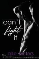 Can't Fight It 1959097326 Book Cover