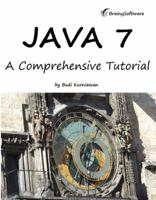 Java 7: A Comprehensive Tutorial 0980839661 Book Cover