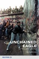 Unchained Eagle: Germany After the Wall 0273650122 Book Cover