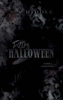 Filthy Halloween: Eine Dark Romance Novelle 3769376757 Book Cover