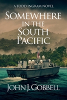 Somewhere in the South Pacific 1648751814 Book Cover