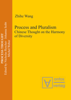 Process and Pluralism: Chinese Thought on the Harmony of Diversity 3110328062 Book Cover