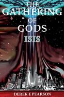 The Gathering of Gods: Isis 1912576414 Book Cover