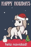 Happy Holidays Feliz Navidad: Cute Kawaii Chibi Pony Horse With a Red White Santa Hat with Night Sky with Stars Notebook Cover. Great Journal Gift or Stocking Stuffer for Christmas 1705913938 Book Cover