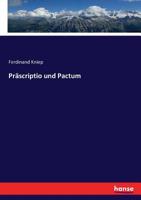 Prascriptio Und Pactum 1147324204 Book Cover