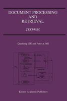 Document Processing and Retrieval: Texpros 1461285542 Book Cover