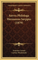 Satvra Philologa Hermanno Savppio (1879) 1160251096 Book Cover