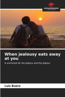 When jealousy eats away at you 6206969355 Book Cover
