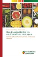 Uso de antioxidantes em nutricosméticos para a pele 6202193786 Book Cover
