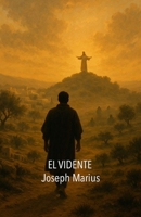 EL VIDENTE: CRONICAS DEL REINO INVISIBLE (Spanish Edition) B0FF1T43VQ Book Cover