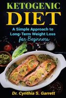 Ketogenic Weight Loss: A Guide for Rapid Sustained Weight Loss 1542986249 Book Cover