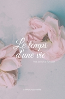 Le temps d'une vie - Tome 1: Trois coeurs à l'unisson B0CN59BJDX Book Cover