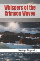 Whispers of the Crimson Waves B0FKNH334S Book Cover