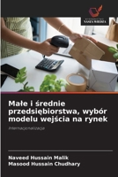 Male i średnie przedsiębiorstwa, wybór modelu wejścia na rynek 6630224841 Book Cover