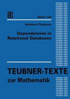 Dependencies in Relational Databases (Teubner-Texte Zur Mathematik,) 3663120198 Book Cover