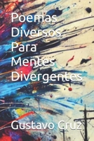 Poemas Diversos Para Mentes Divergentes (Portuguese Edition) B0DVNJ54VX Book Cover