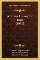 School History Of Texas, A 1018263411 Book Cover